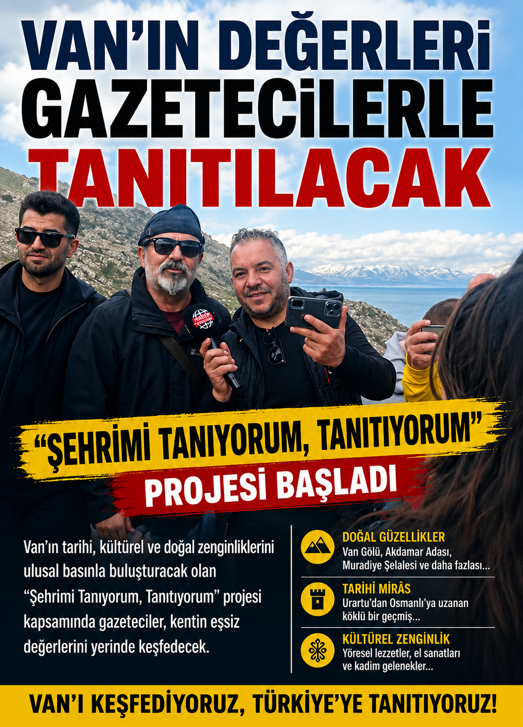VAN’IN DEĞERLERİ GAZETECİLERLE TANITILACAK: “ŞEHRİMİ TANIYORUM, TANITIYORUM” PROJESİ BAŞLADI